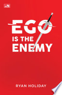 EGO IS THE ENEMY
