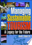 Managing Sustainable Tourism