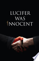 Lucifer was Innocent