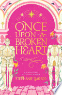 Once Upon a Broken Heart