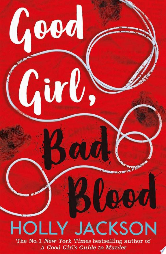 Good Girl, Bad Blood (A Good Girl’s Guide to Murder, Book 2)