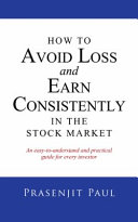 How to Avoid Loss and Earn Consistently in the Stock Market